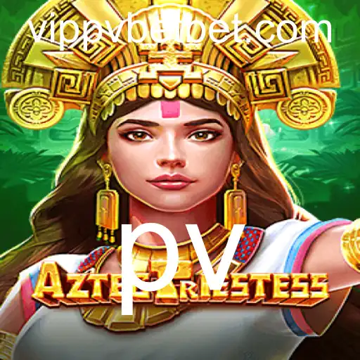 AztecPriestess: Um Mergulho no Universo do Jogo Pv